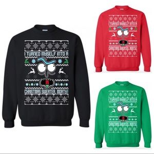 I Turned Myself Into Christmas Sweater Morty Ugly